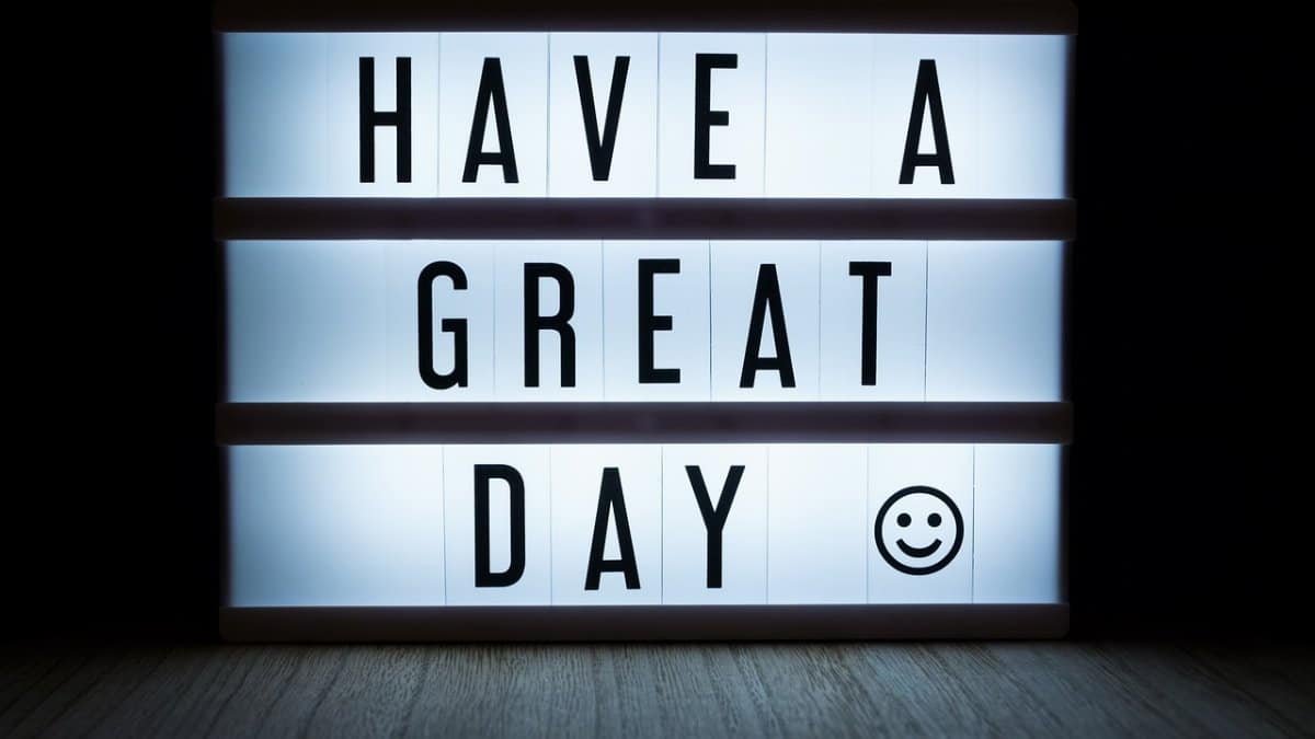 light box, sign, message, quote, great, day, positivity, positive, optimism, positivism, words, letters, wish, text, kindness, kindness, kindness, kindness, kindness, kindness via Pixabay