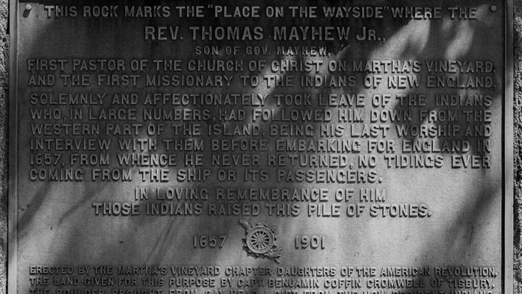 Plaque commemorating Rev. Thomas Mayhew Jr. on Martha's Vineyard in 1657, honoring his missionary work.