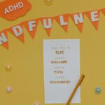 Creative poster promoting ADHD awareness and mindfulness practices.
