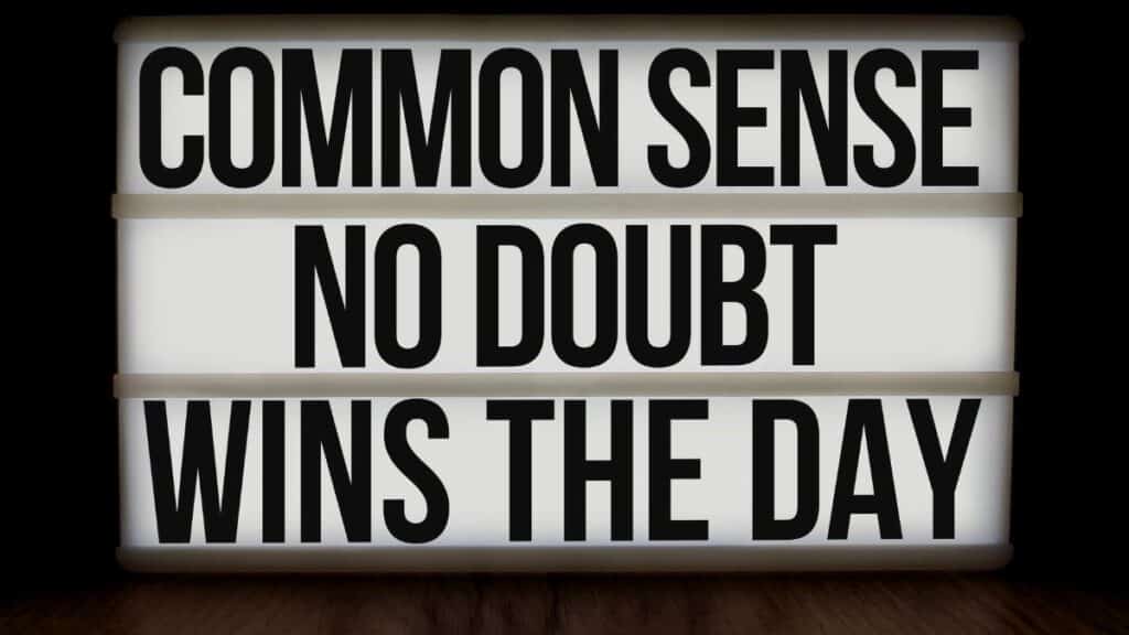 Lightbox with message: 'Common Sense No Doubt Wins the Day'.
