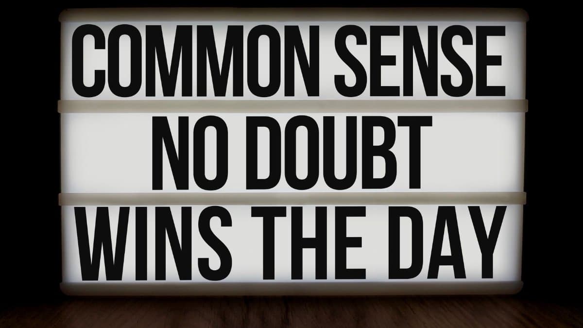 Lightbox with message: 'Common Sense No Doubt Wins the Day'.